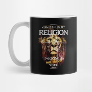 JiuJitsu Is My Religion :: The Ring Is My Church Mug